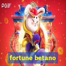 fortune betano